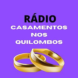 Radio Casamentos Nos Quilombos